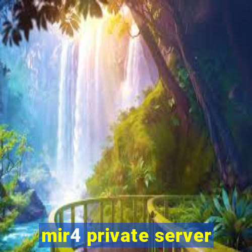 mir4 private server