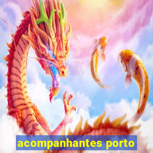 acompanhantes porto