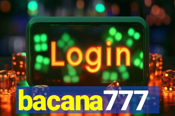 bacana777