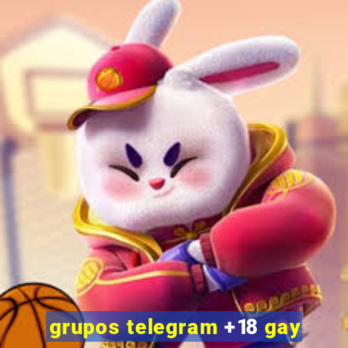 grupos telegram +18 gay