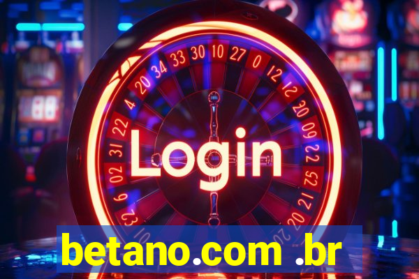 betano.com .br