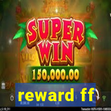 reward ff