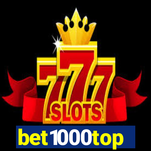 bet1000top