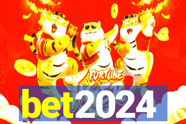 bet2024