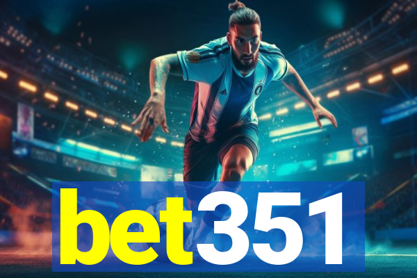 bet351