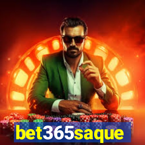 bet365saque