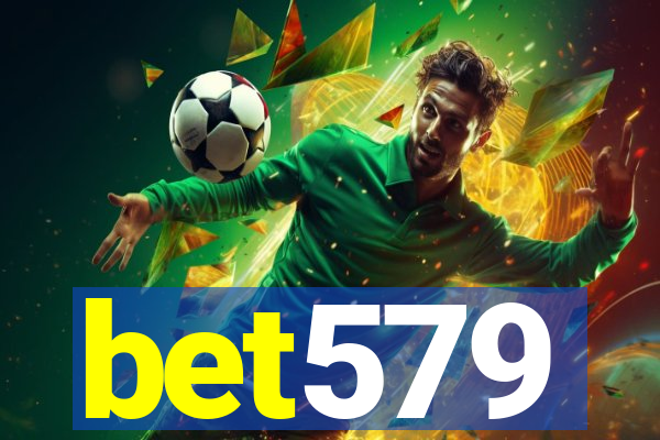 bet579