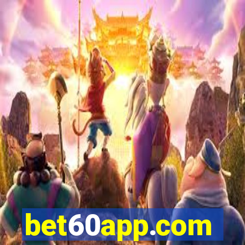 bet60app.com