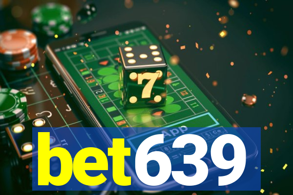 bet639