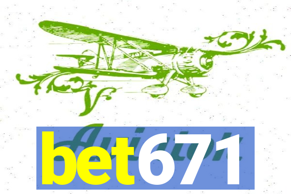 bet671