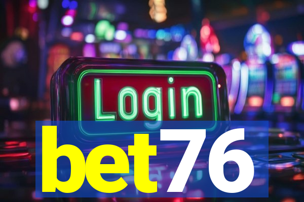 bet76