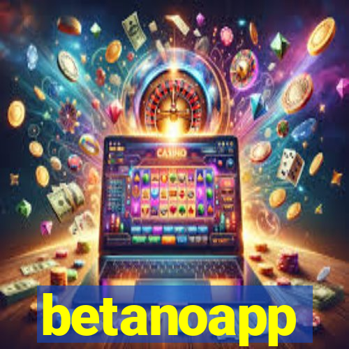 betanoapp