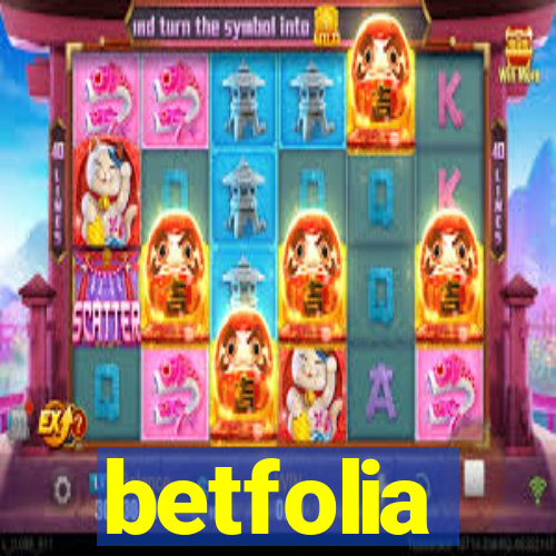 betfolia