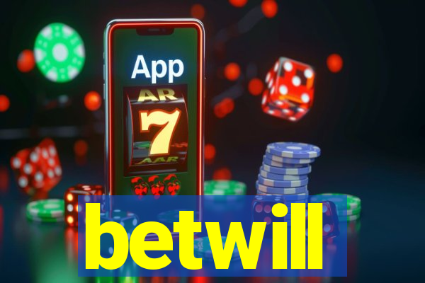 betwill