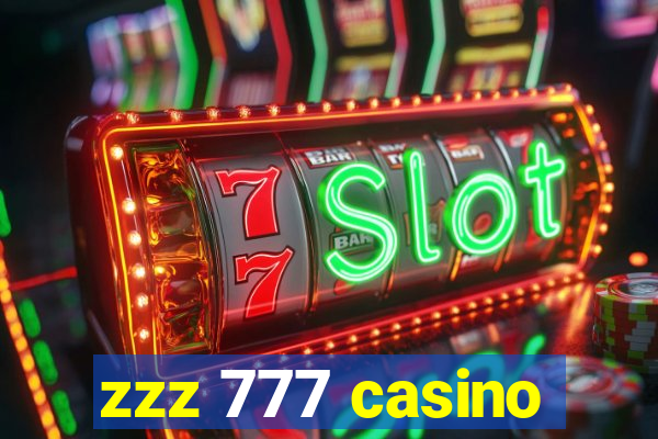 zzz 777 casino