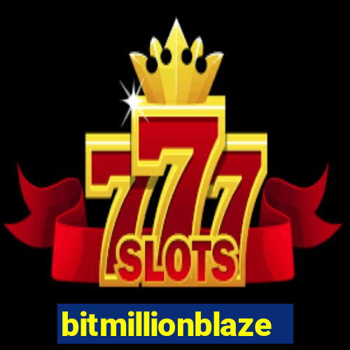 bitmillionblaze