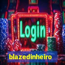 blazedinheiro