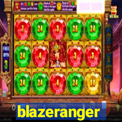 blazeranger