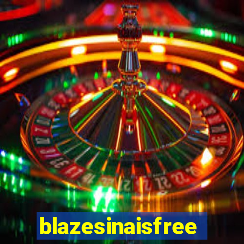 blazesinaisfree