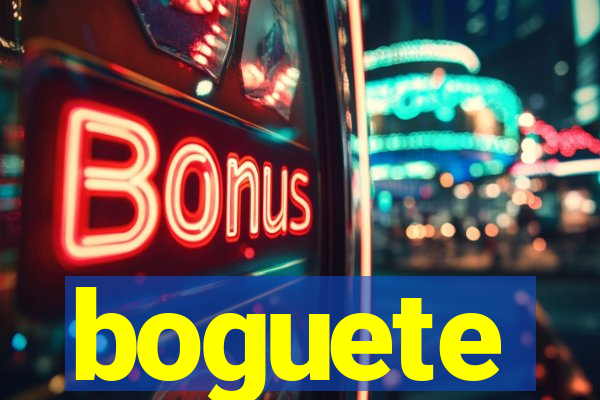 boguete