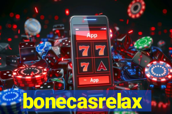 bonecasrelax