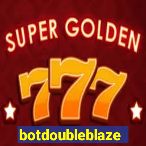 botdoubleblaze