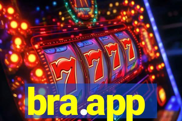 bra.app