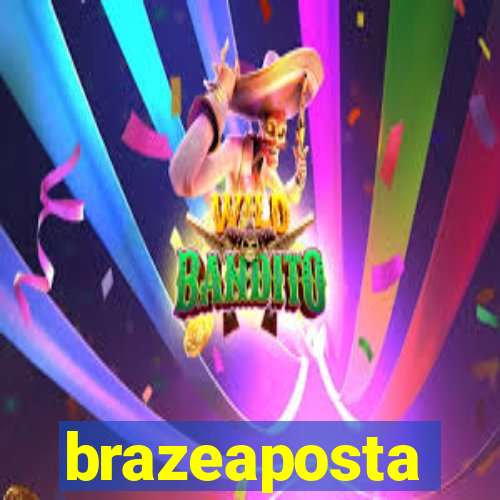 brazeaposta