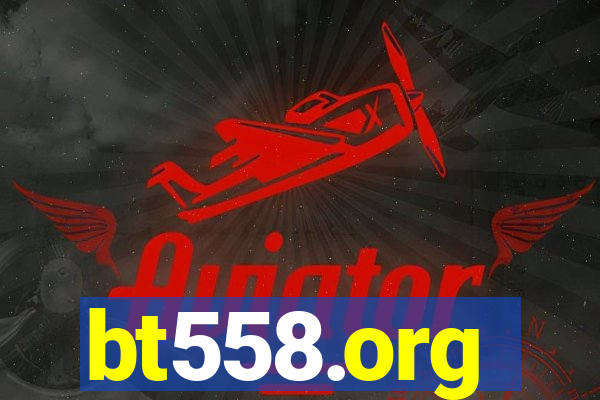 bt558.org