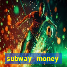 subway money depósito 1 real