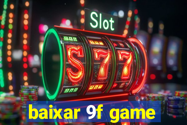 baixar 9f game