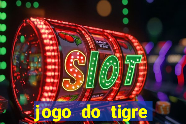 jogo do tigre gratis teste