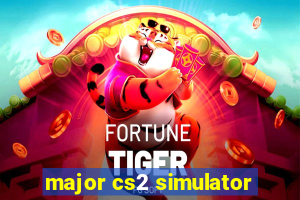 major cs2 simulator