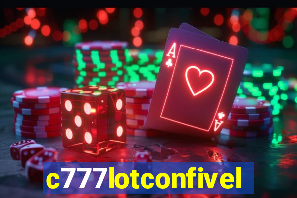 c777lotconfivel