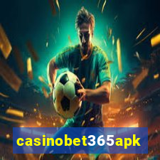 casinobet365apk