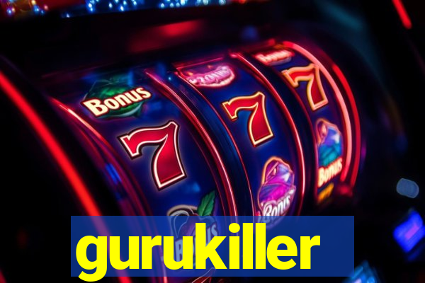 gurukiller