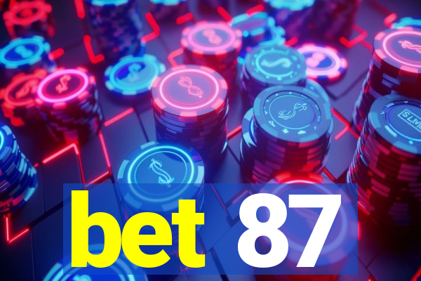 bet 87