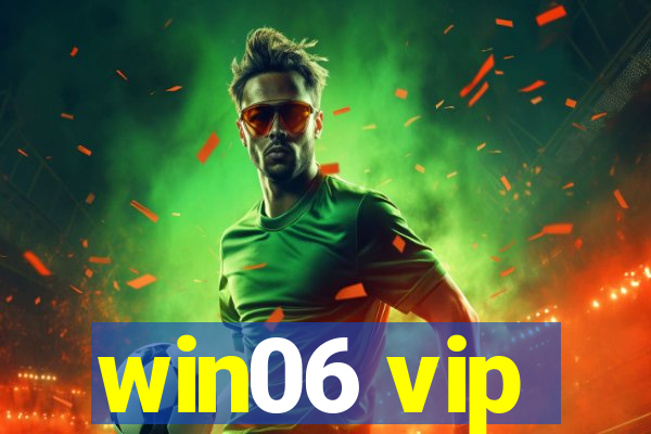 win06 vip