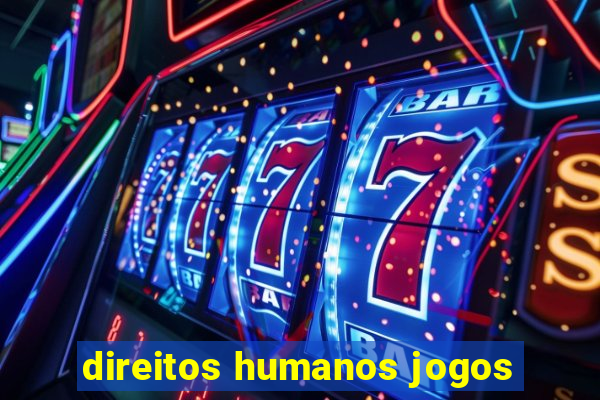 direitos humanos jogos