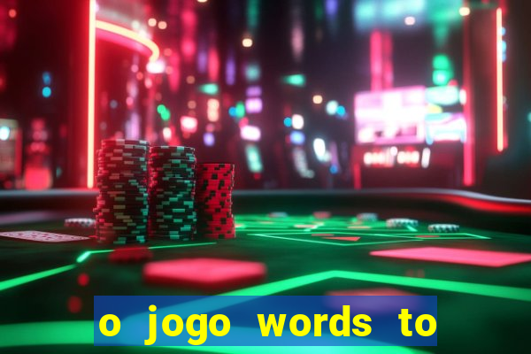 o jogo words to win paga mesmo