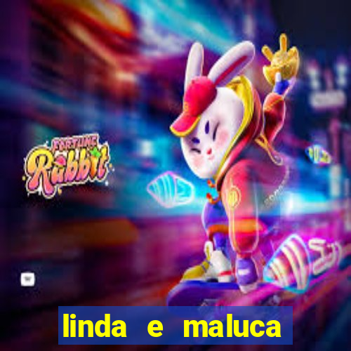 linda e maluca orochi letra