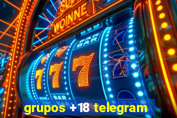 grupos +18 telegram