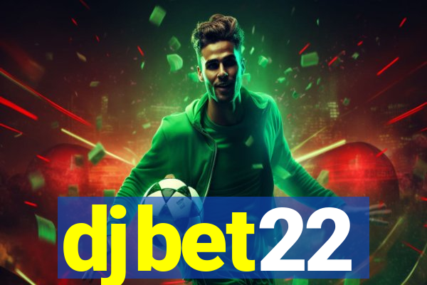 djbet22