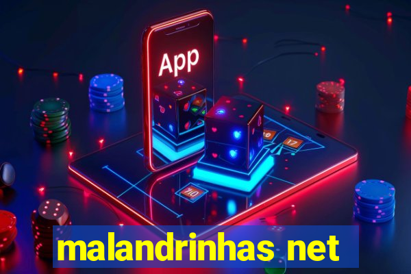 malandrinhas net