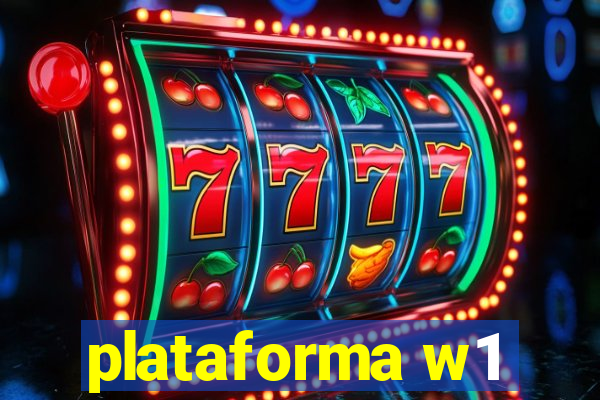 plataforma w1