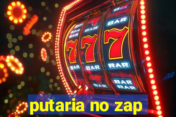 putaria no zap