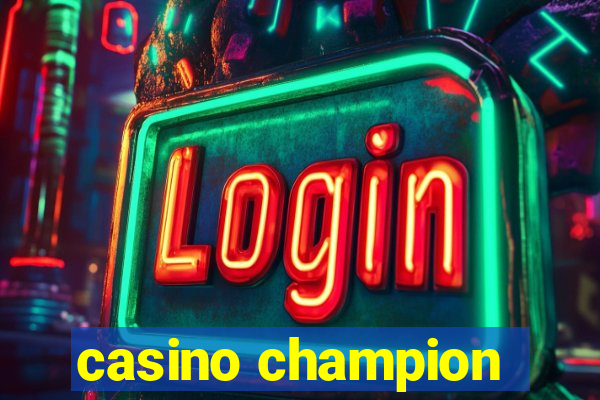 casino champion