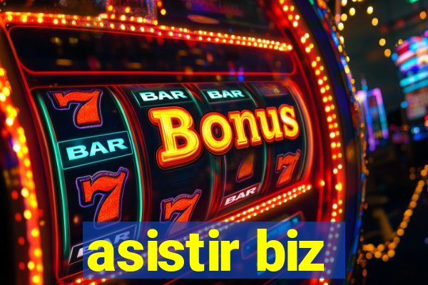 asistir biz