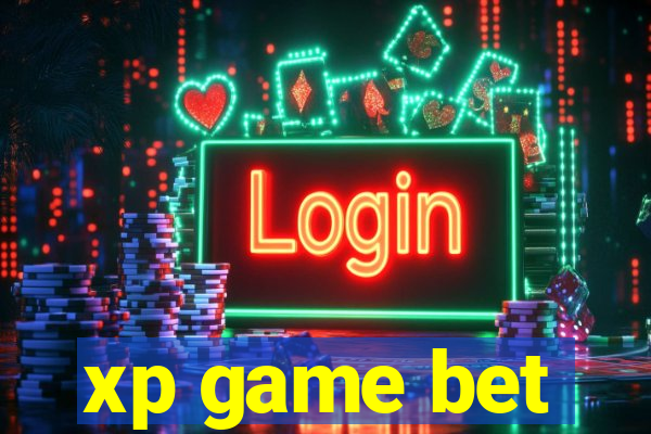 xp game bet