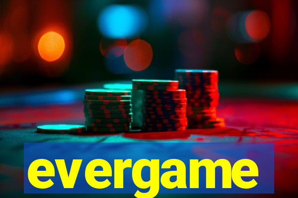 evergame